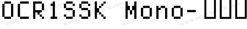 OCR1SSK Mono字体转换